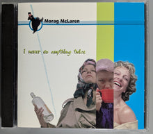 Load image into Gallery viewer, Morag McLaren - I Never Do Anything Twice CD Front Cover Art