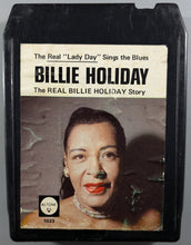 Load image into Gallery viewer, Billie Holiday - The&nbsp;Real "Lady Day" Sings The Blues (1965) 8-Track Tape / Cartridge Front Cover Art
