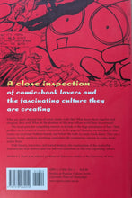 Load image into Gallery viewer, Comic Book Culture: Fanboys And True Believers (1999) by Matthew J. Pustz Back Cover Art

