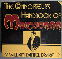 Load image into Gallery viewer, William Daniel Drake Jr. - The Connoisseur's Handbook Of Marijuana Paperback Front Cover Art
