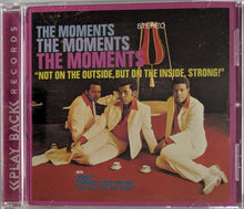 Load image into Gallery viewer, The Moments - Not On The Outside, But On The Inside, Strong! CD Front Cover Art

