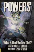 Load image into Gallery viewer, Powers TPB (2006) Volume 1: Who Killed Retro Girl? Cover Art by Michael Avon Oeming
