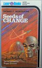 Load image into Gallery viewer, Seeds Of Change (1975) by Thomas F. Monteleone - Paperback Cover Art by Kelly Freas
