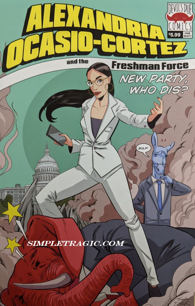 Alexandria Ocasio-Cortez & Freshman Force - New Party, Who Dis? (2019) #1